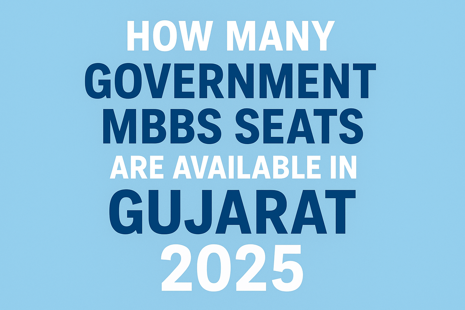 Gujarat MBBS Seats: 2018 vs 2025 – What Changed & How Students Should Prepare